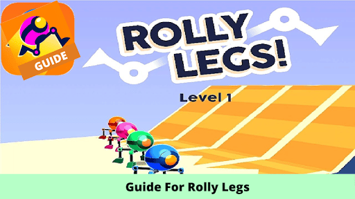 Rolly Legs Levels