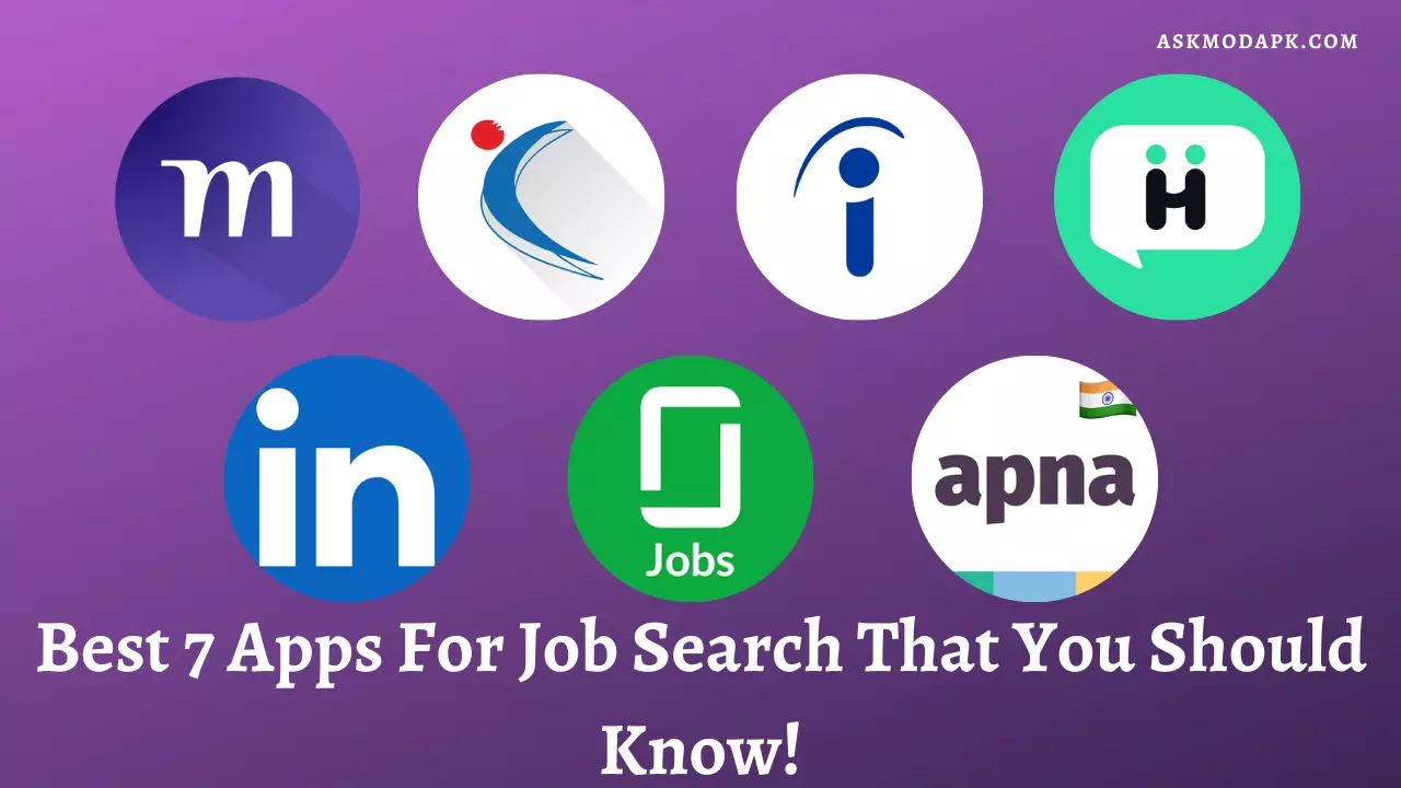 Best 7 Apps For Job Search that you should Know!