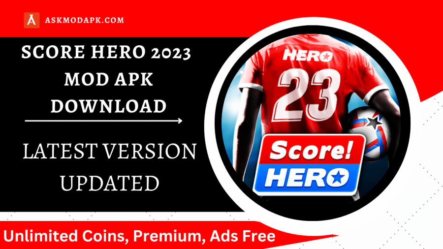 Download Score Hero 2023 MOD Apk